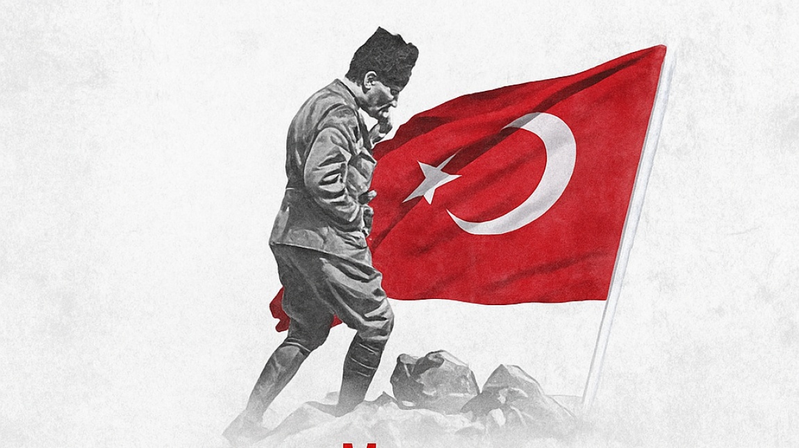 30 AĞUSTOS ZAFER BAYRAMI KUTLU OLSUN
